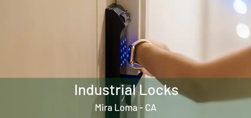  Industrial Locks Mira Loma - CA
