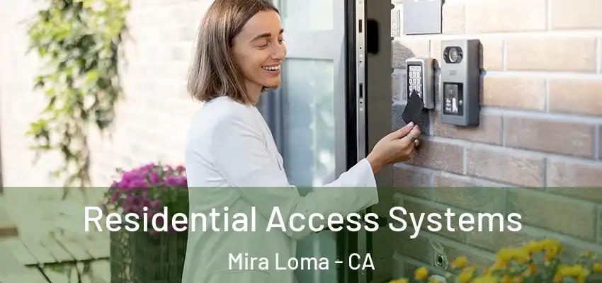  Residential Access Systems Mira Loma - CA
