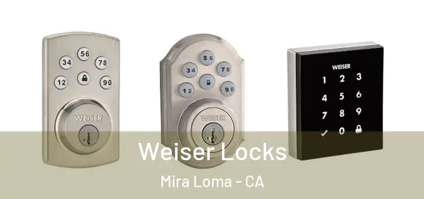  Weiser Locks Mira Loma - CA